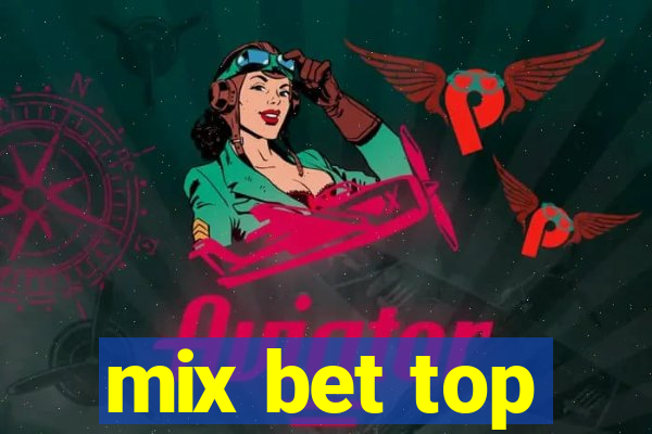 mix bet top